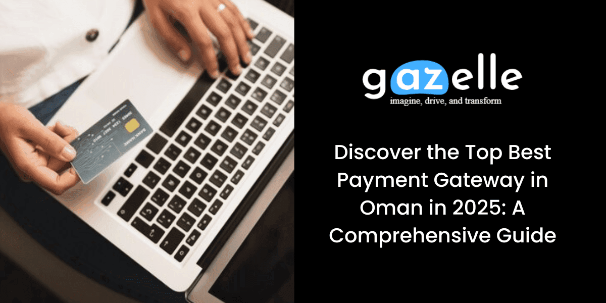 best payment gateway in Oman