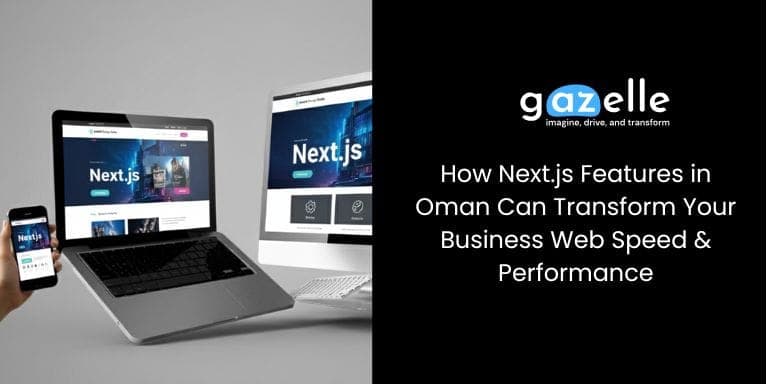 Next.js Features in Oman